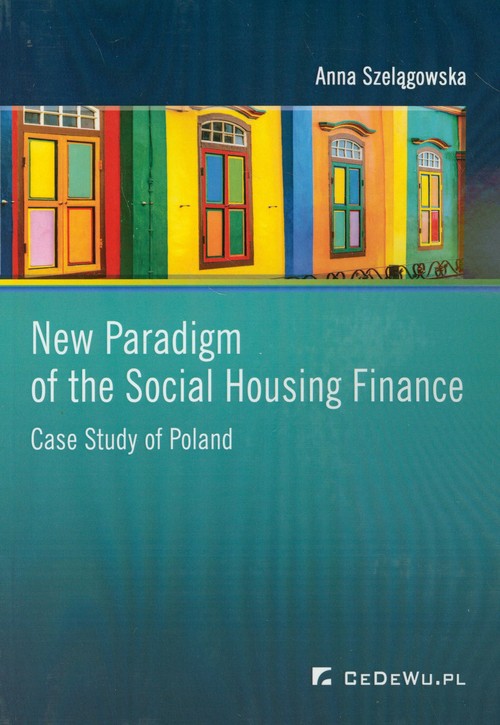 Image of New Paradigm of the Social Housing Finance Case Study of Poland
