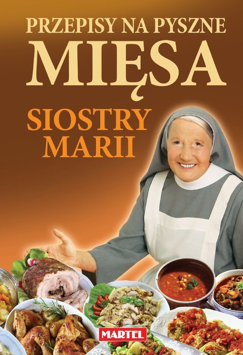 Image of Przepisy na pyszne mięsa siostry Marii