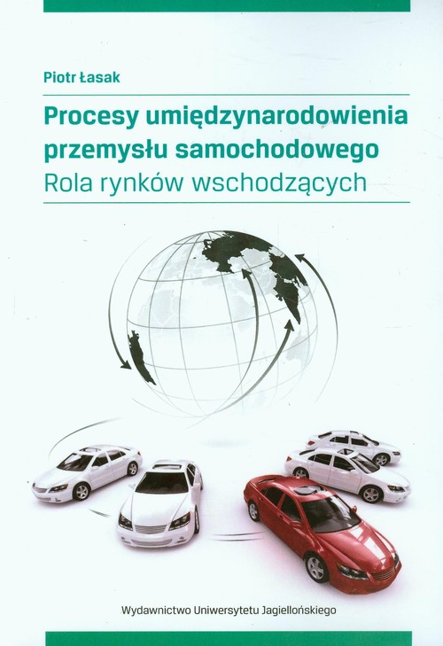 Image of Procesy umiędzynarodowienia przemysłu samochodowego Rola rynków wschodzących