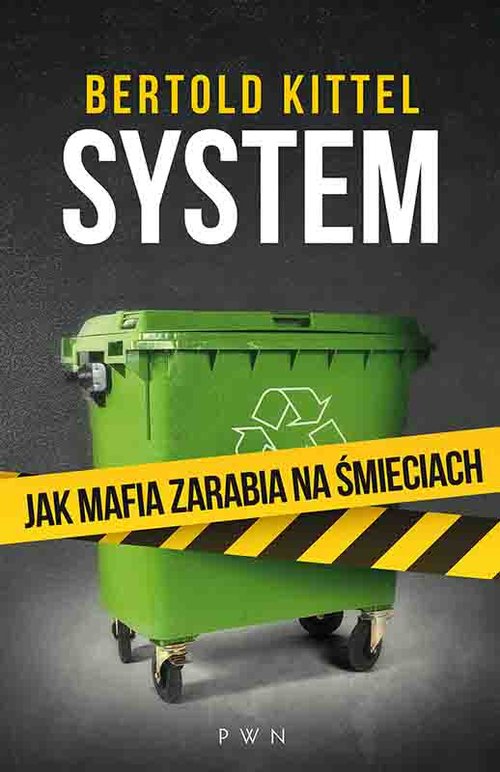 Image of System Jak mafia zarabia na śmieciach