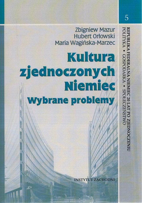 Image of Kultura zjednoczonych Niemiec Wybrane problemy