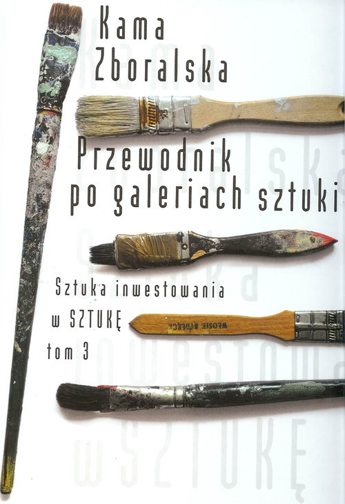 Image of Przewodnik po galeriach sztuki Sztuka inwestowania w Sztukę