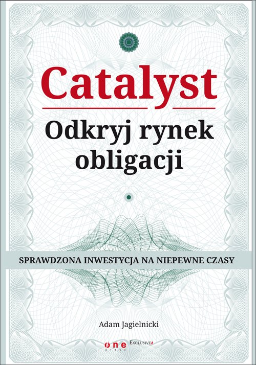 Image of Catalyst Odkryj rynek obligacji Sprawdzona inwestycja na niepewne czasy
