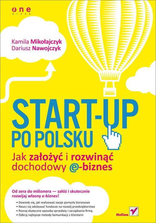 Image of Start-up po polsku Jak założyć i rozwinąć dochodowy e-biznes