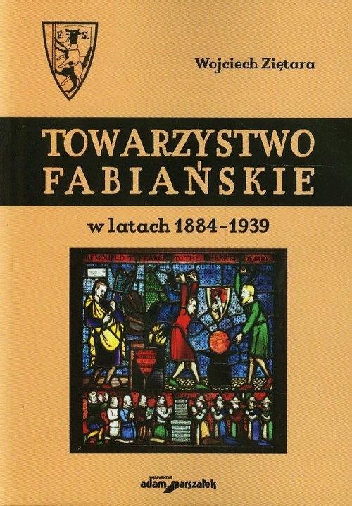 Image of Towarzystwo Fabiańskie w latach 1884-1939
