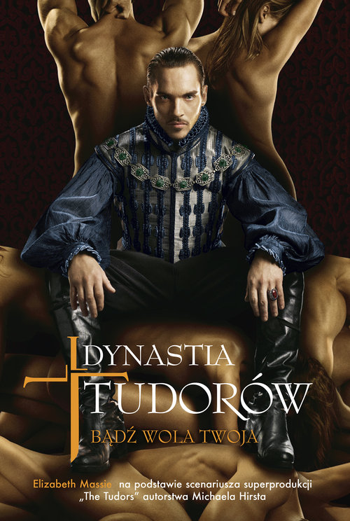 Image of Dynastia Tudorów Bądź wola Twoja