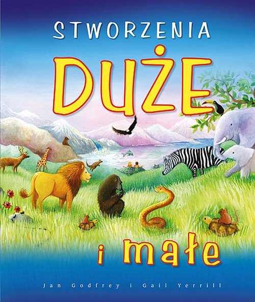 Image of Stworzenia Duże i małe