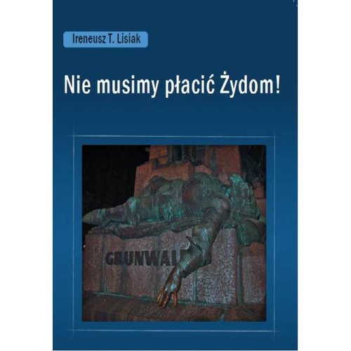 Image of Nie musimy płacić Żydom!