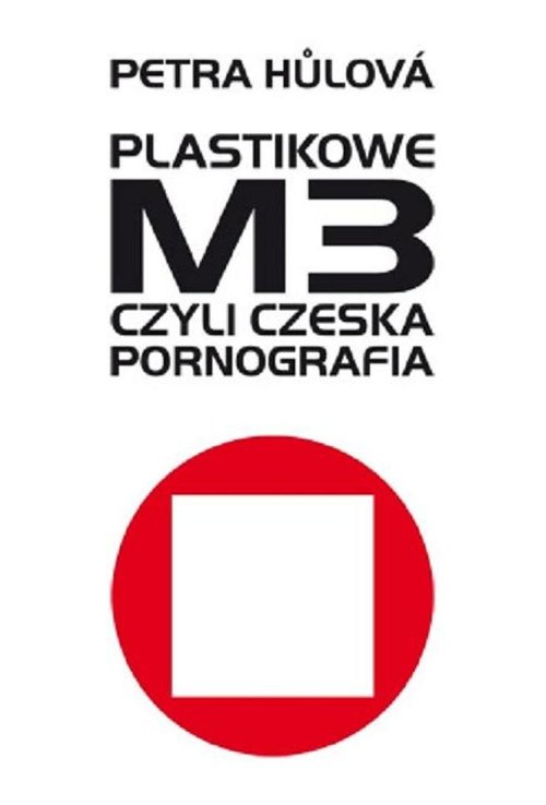 Image of Plastikowe M3 czyli czeska pornografia