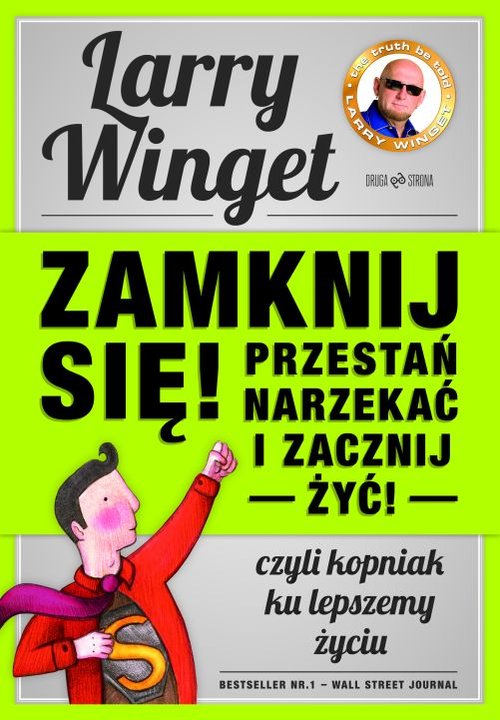 Image of Zamknij się, przestań narzekać i zacznij żyć Kopniak ku lepszemu życiu