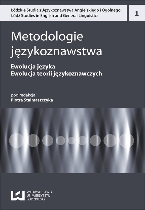 Image of Metodologie językoznawstwa Ewolucja języka. Ewolucja teorii językoznawczych
