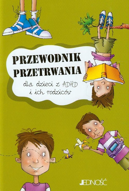 Image of Przewodnik przetrwania dla dzieci z ADHD i ich rodziców