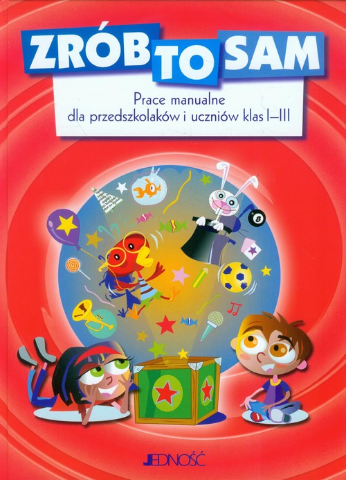 Image of Zrób to sam Prace manualne dla przedszkolaków i uczniów klas 1-3