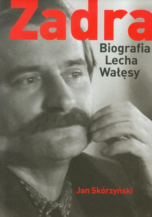 Image of Zadra Biografia Lecha Wałęsy
