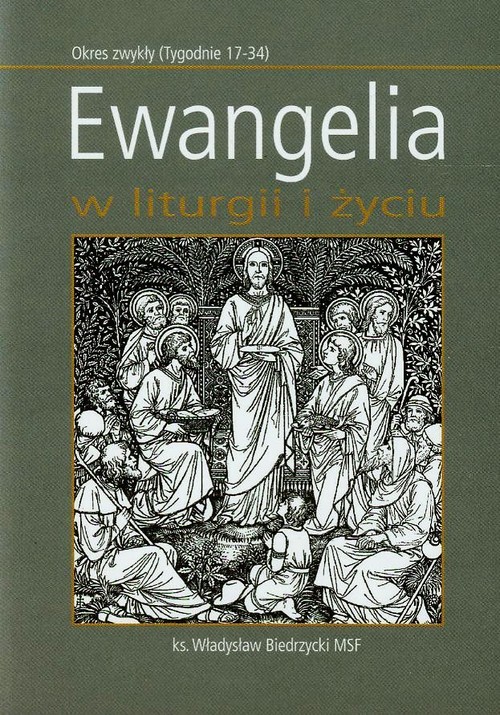 Image of Ewangelia w liturgii i życiu Okres zwykły (Tygodnie 17-34)