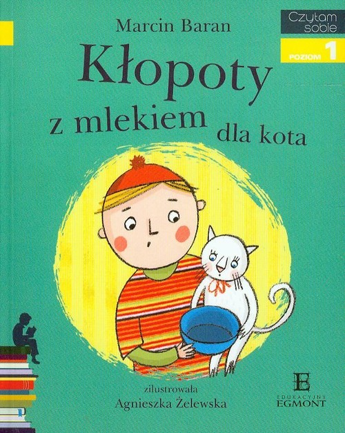 Image of Czytam sobie Kłopoty z mlekiem dla kota Poziom 1