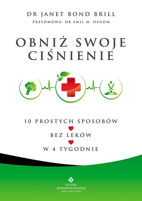 Image of Obniż swoje ciśnienie 10 prostych sposobów – bez leków – w 4 tygodnie