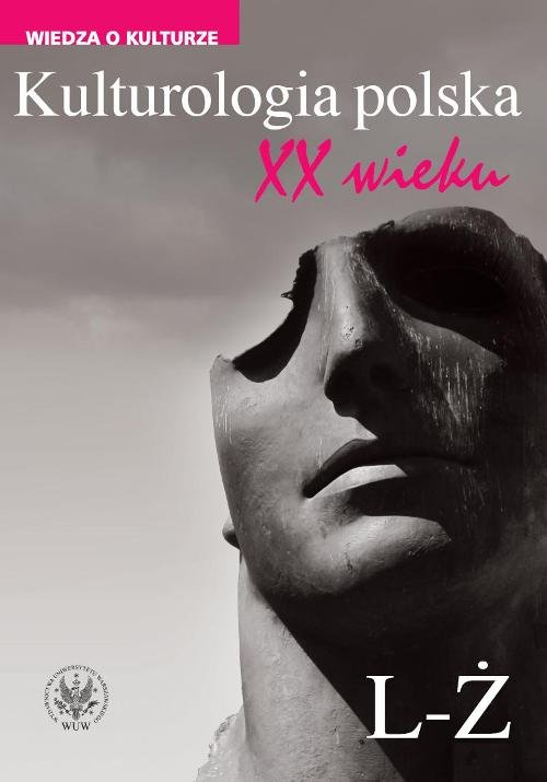 Image of Kulturologia polska XX wieku Tom 2: L-Ż