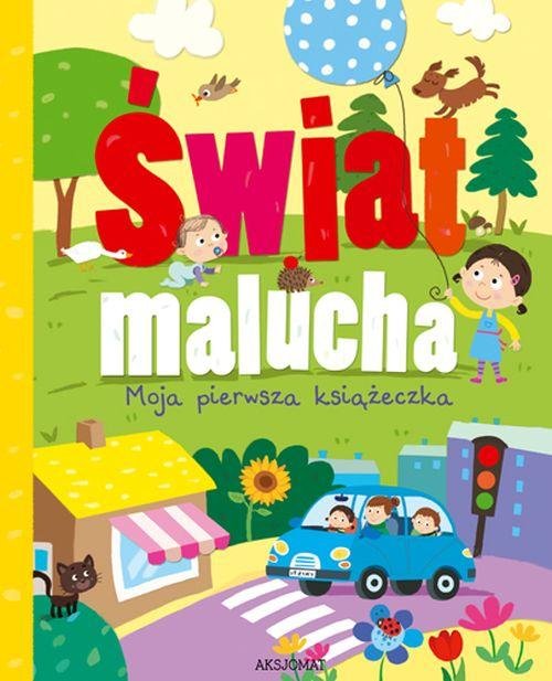 Image of Świat malucha Moja pierwsza książeczka