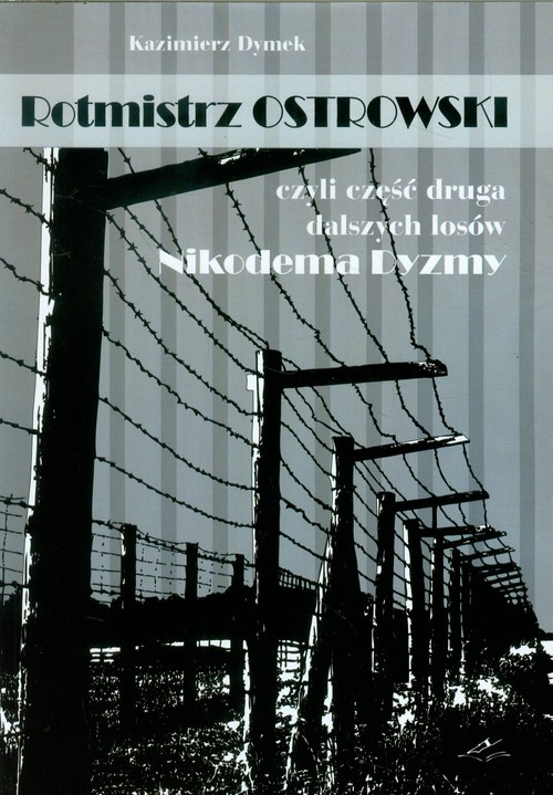 Image of Rotmistrz Ostrowski czyli część druga dalszych losów Nikodema Dyzmy