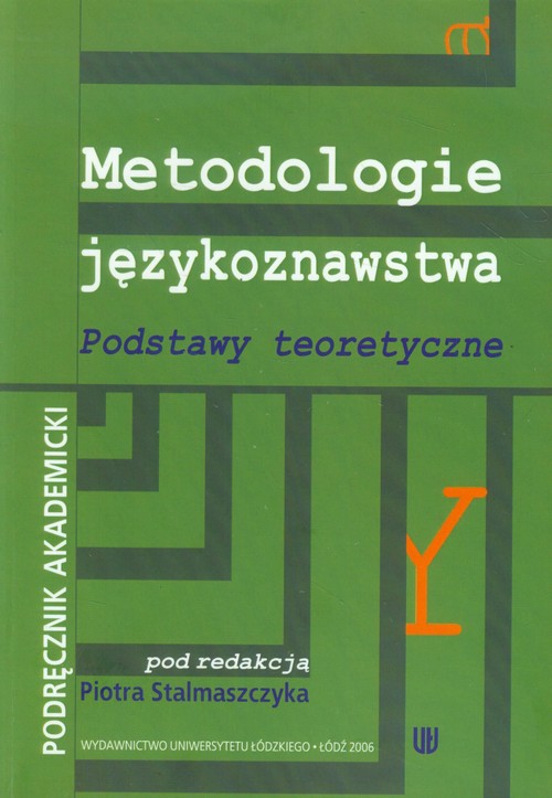 Image of Metodologie językoznawstwa Podstawy teoretyczne Podręcznik akademicki
