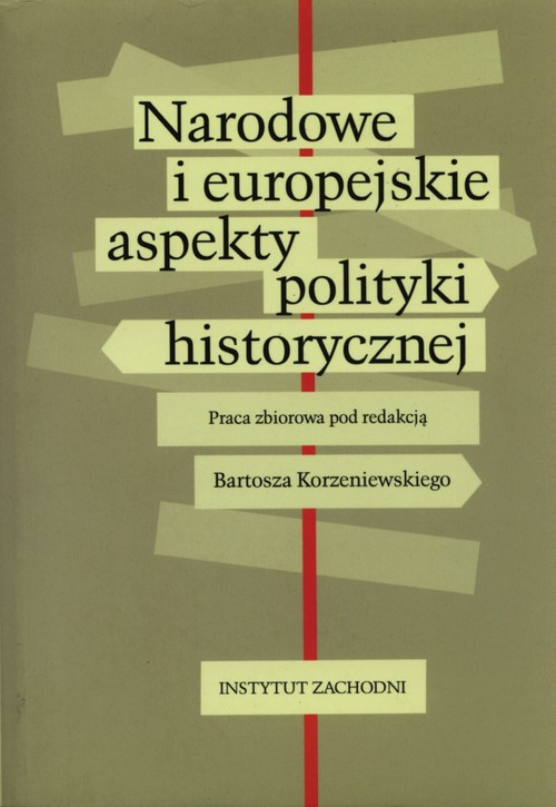Image of Narodowe i europejskie aspekty polityki historycznej