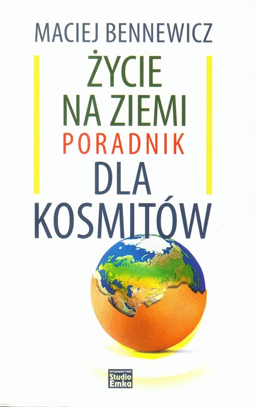 Image of Życie na ziemi Poradnik dla kosmitów