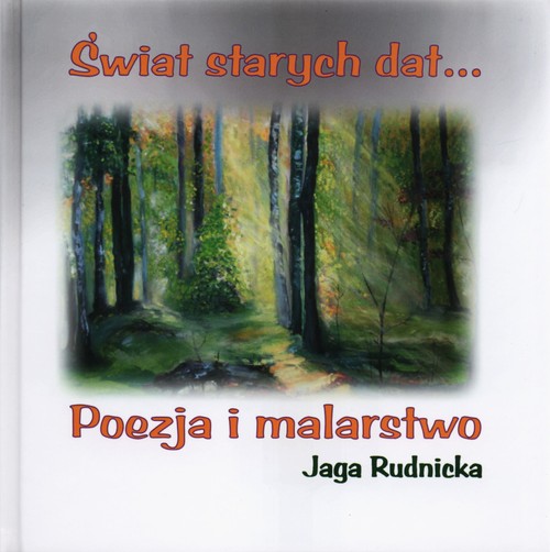 Image of Świat starych dat… Poezja i malarstwo