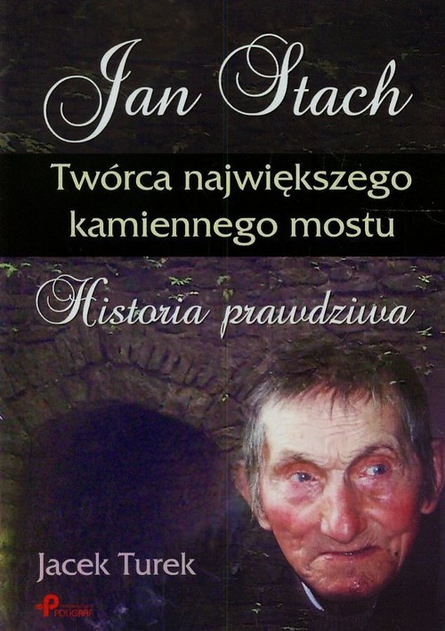 Image of Jan Stach Twórca największego kamiennego mostu Historia prawdziwa