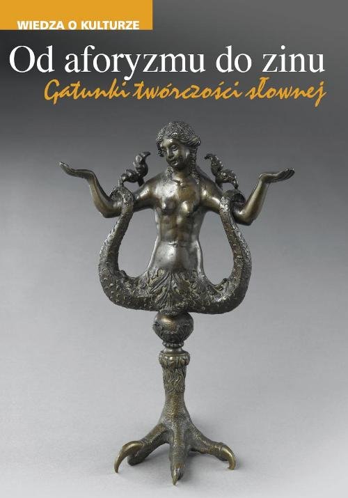 Image of Od aforyzmu do zinu Gatunki twórczości słownej