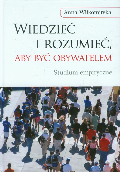 Image of Wiedzieć i rozumieć, aby być obywatelem