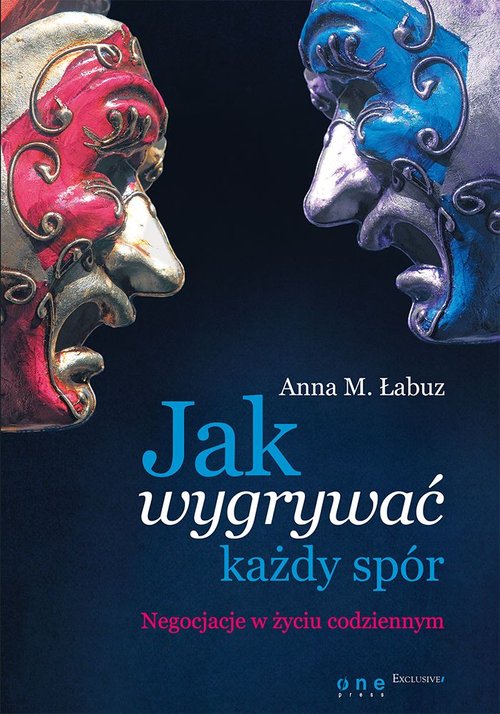 Image of Jak wygrywać każdy spór Negocjacje w życiu codziennym