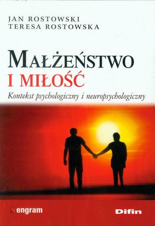 Image of Małżeństwo i miłość Kontekst psychologiczny i neuropsychologiczny