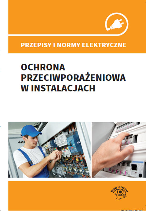 Image of Przepisy i normy elektryczne Ochrona przeciwporażeniowa w instalacjach
