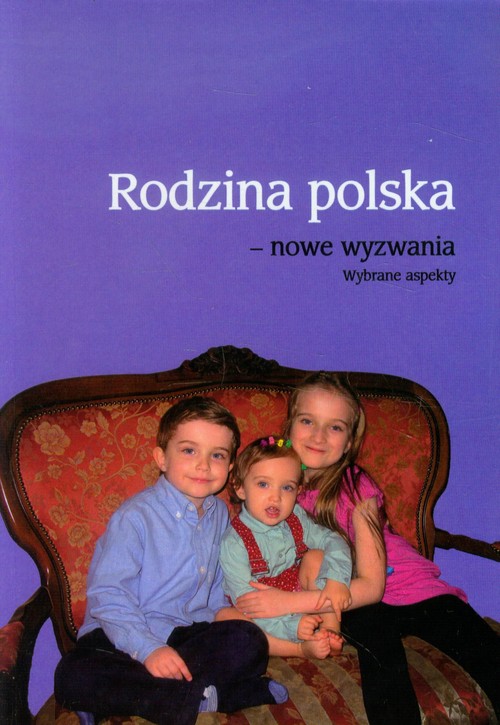 Image of Rodzina polska - nowe wyzwania Wybrane aspekty