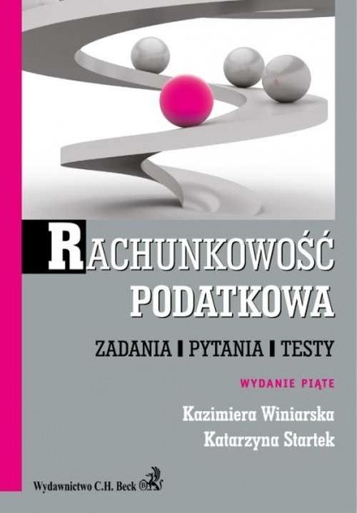 Image of Rachunkowość podatkowa Zadania, pytania, testy