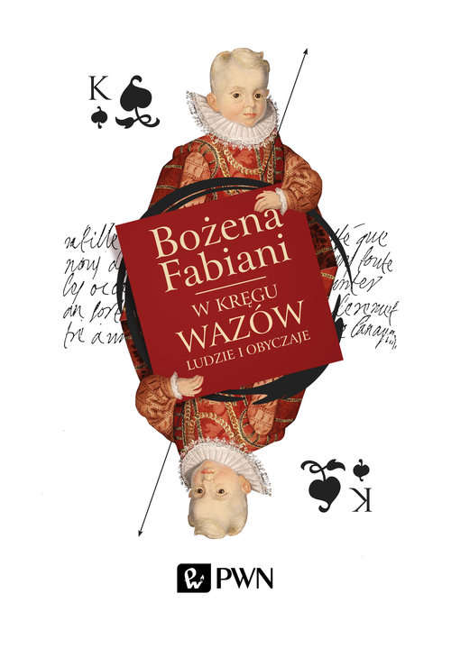 Image of W kręgu Wazów Ludzie i obyczaje