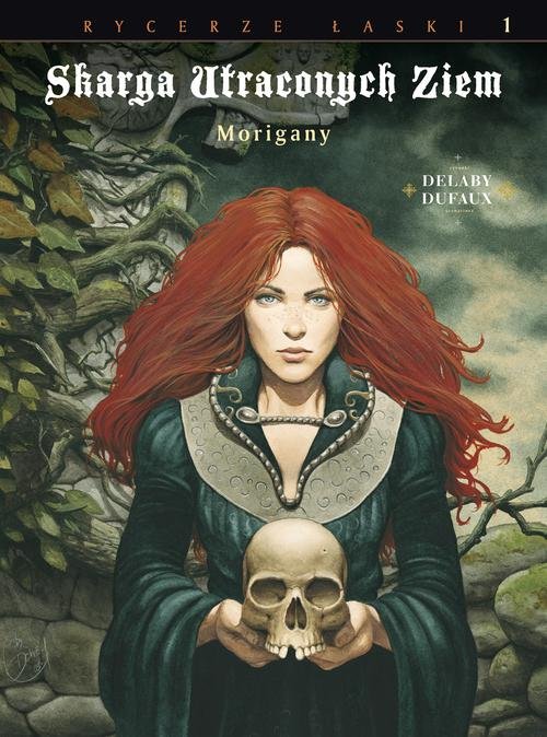 Image of Skarga Utraconych Ziem Morigany Rycerze łaski Tom 1
