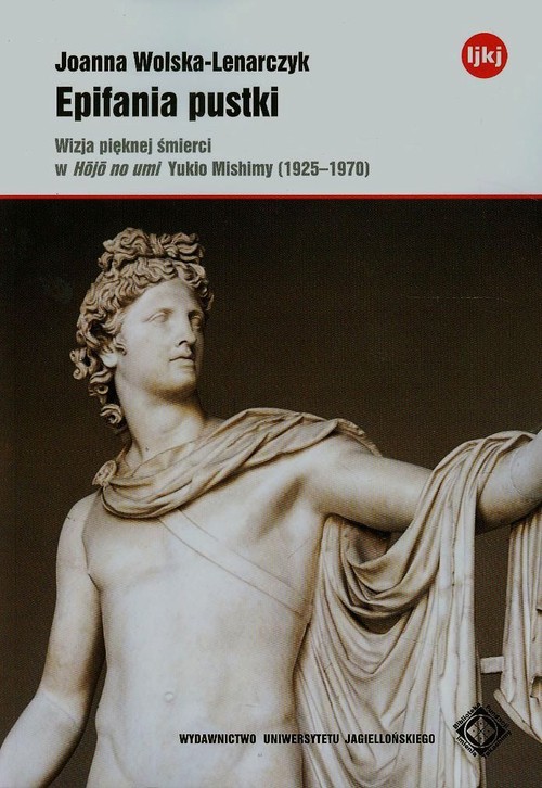 Image of Epifania pustki Wizja pięknej śmierci w Hojo no umi Yukio Mishimy 1925-1970