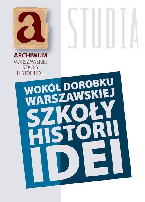 Image of Wokół dorobku warszawskiej szkoły historii idei