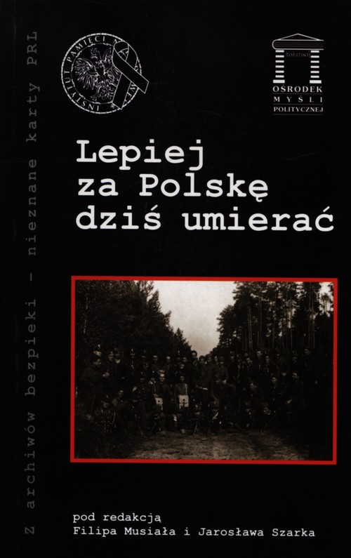 Image of Lepiej za Polskę dziś umierać