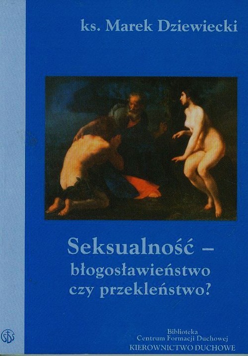 Image of Seksualność błogosławieństwo czy przekleństwo?