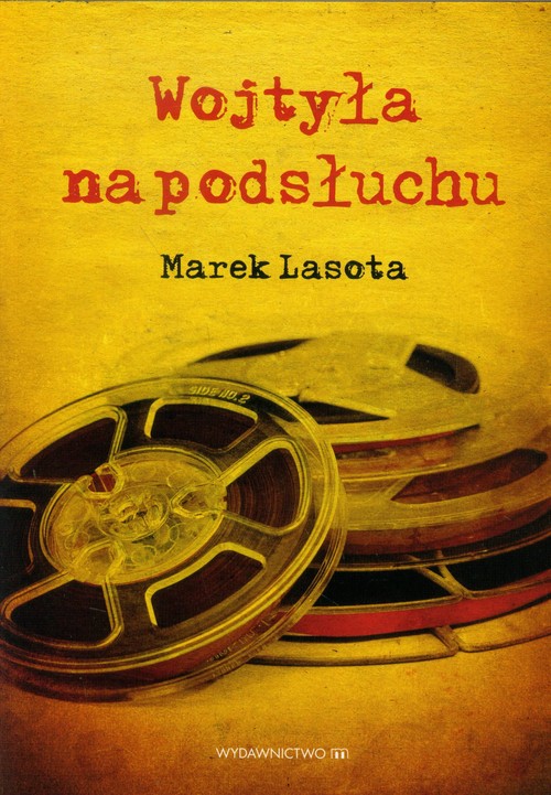 Image of Wojtyła na podsłuchu