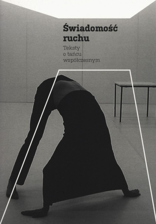 Image of Świadomość ruchu Teksty i tańcu współczesnym