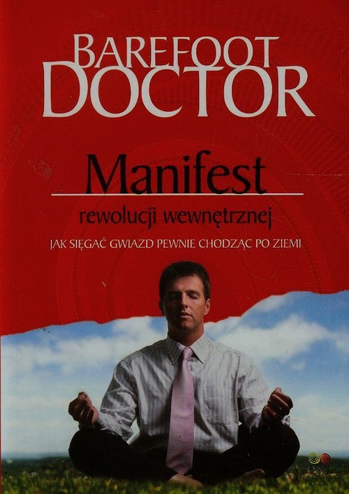 Image of Manifest rewolucji wewnętrznej Jak sięgać gwiazd pewnie chodząc po ziemi