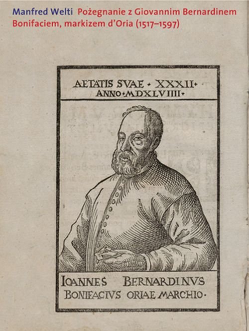 Image of Pożegnanie z Giovannim Bernardinem Bonifaciem, markizem d’Oria (1517-1597)