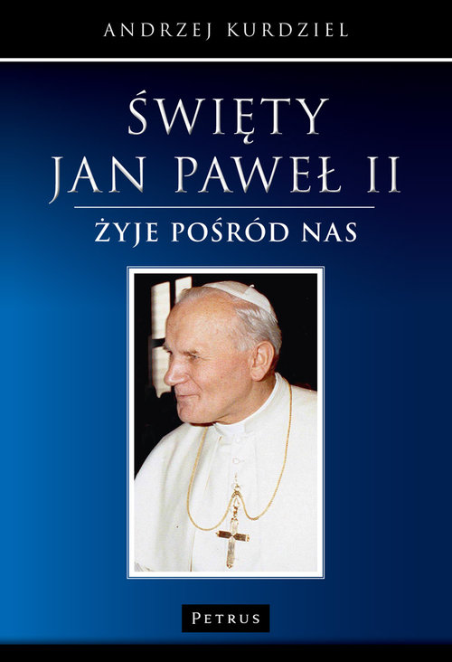 Image of Święty Jan Paweł II Żyje pośród nas