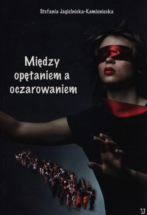 Image of Między opętaniem a oczarowaniem