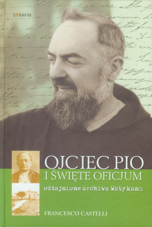 Image of Ojciec Pio i Święte Oficjum Odtajnione archiwa Watykanu