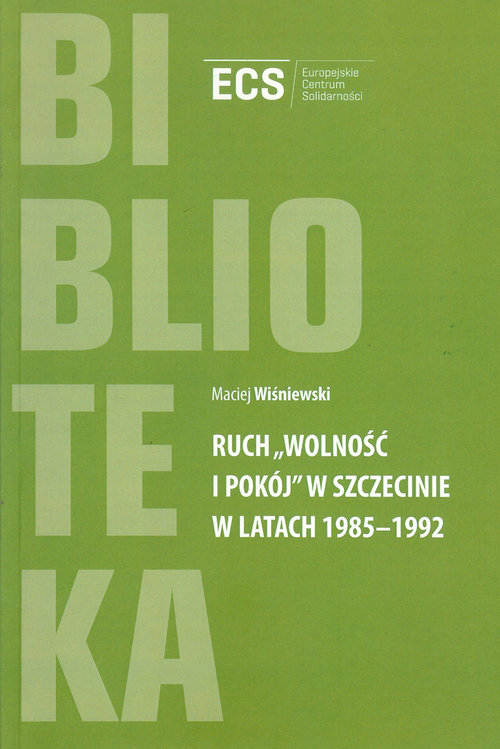 Image of Ruch "Wolność i Pokój" w Szczecinie w latach 1985 - 1992
